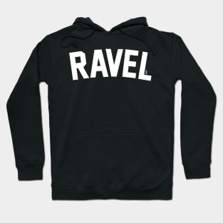 RAVEL // EST. 1875 Hoodie